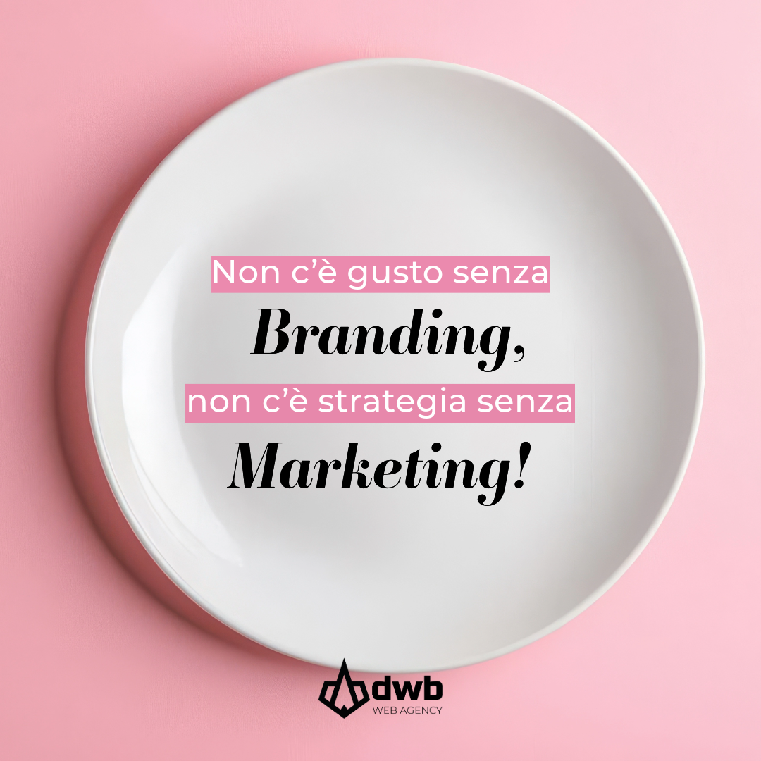 piatto bianco su fondo rosa con scritto non c'è gusto senza branding e non c'è strategia senza marketing